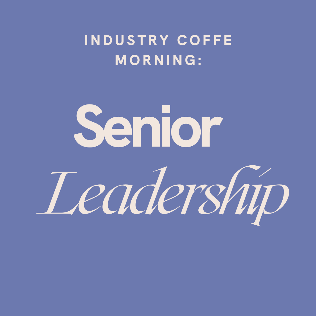 Attend Industry Coffee Morning - Senior Leadership