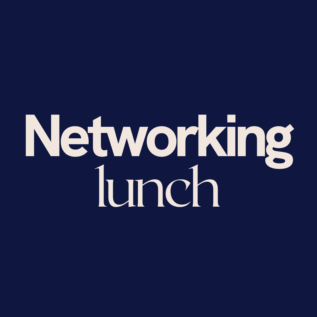 Attend Networking Lunch 
