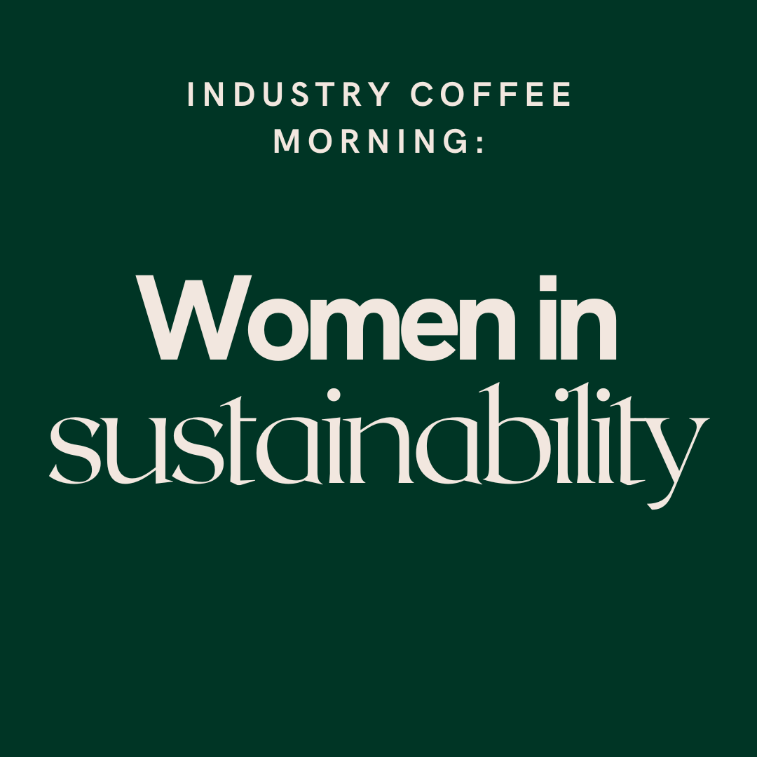 Attend Industry Coffee Morning - Sustainability