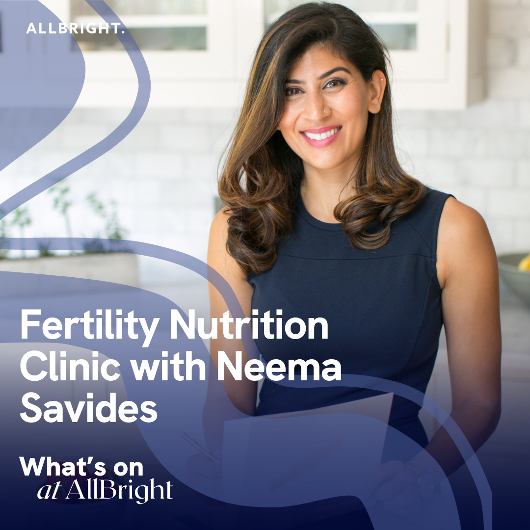 Attend Fertility Nutrition Clinic with Neema Savides