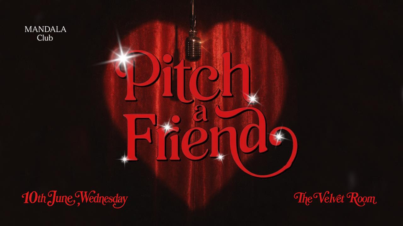 PITCH-A-FRIEND