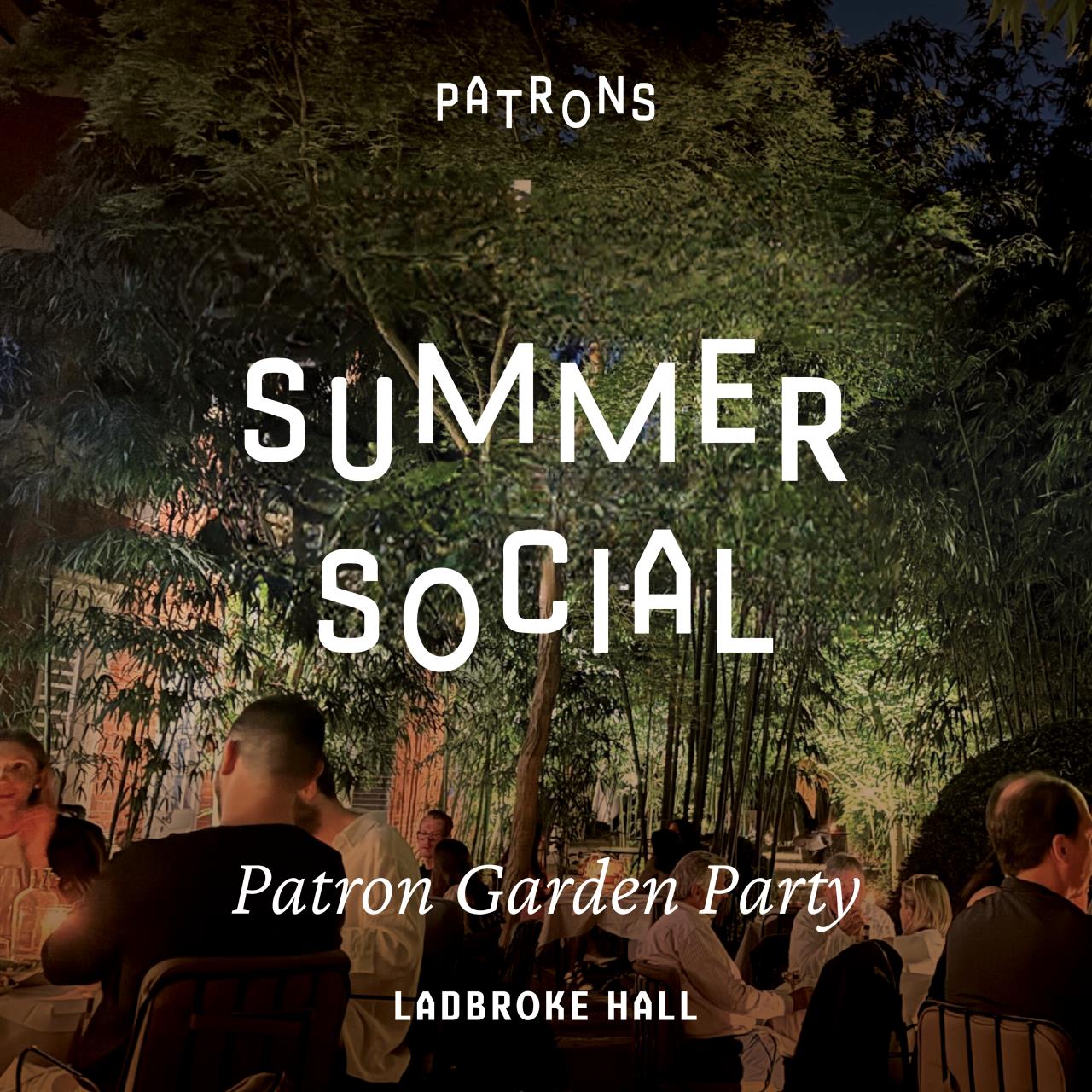 Garden Party | Patron's Summer Social