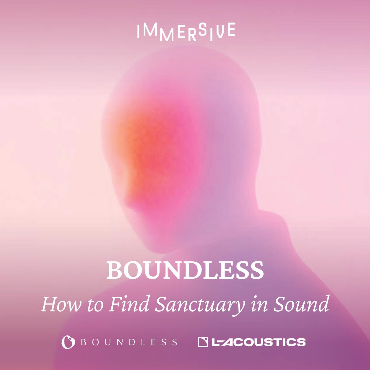 Boundless & L Acoustics Immersive Experience 