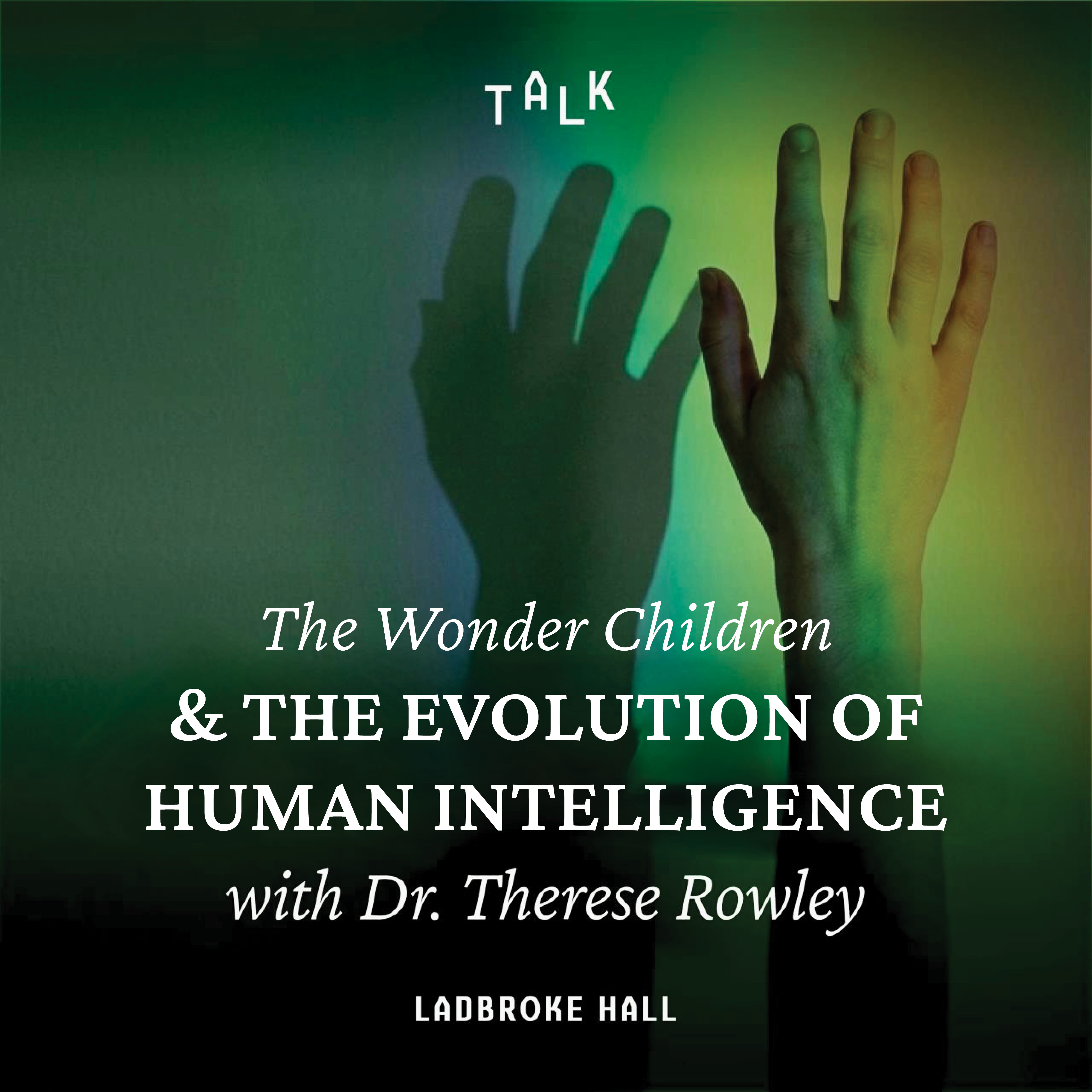 The Wonder Children and the Evolution of Human Intelligence