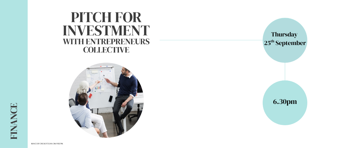 Pitch for Investment with Entrepreneurs Collective (September) 